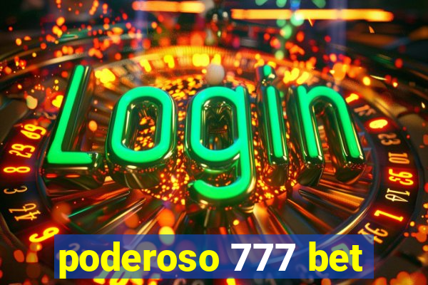 poderoso 777 bet